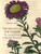 The Beauty of the Flower: The Art and Science of Botanical Illustration