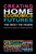 Creating Home Economics Futures: : The Next 100 Years