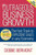 Outrageous Business Growth: The Fast Track to Explosive Sales in Any Economy