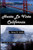 Hasta La Vista California: Tear down that ""immoral wall,"" and give California its independence.