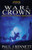 War Of The Crown: An Epic Fantasy Novel (Heir To The Crown)