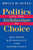 Politics and the Architecture of Choice: Bounded Rationality and Governance