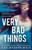 Very Bad Things
