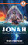 Jonah: Fifteen Days With The Runaway Prophet (Pop'S Devotions)