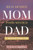 Rich-Minded Mom, Poor-Minded Dad: A Manual About Life