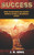 Success: How to Succeed or Accept People After a Traumatic Event
