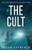 The Deiform Fellowship Two: The Cult