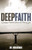 Deep Faith: Developing Faith That Releases the Power of God