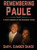 REMEMBERING Paule: A Photo Memoir of Her Richmond Years
