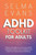 ADHD Toolkit for Adults: Effective Strategies for Overcoming ADHD Challenges: Enhance Focus, Confidence and Boost Your Productivity and Wellbei