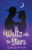 Waltz with the Stars