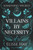 Villains by Necessity
