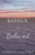 Barren & Beloved: From Shame And Infertility To The Heart Of God