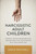 Narcissistic Adult Children: Creating Healthy Boundaries and Healing from Toxic Relationships with Your Grown Kids