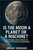 Is the Moon a Planet or a Machine?