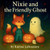 Nixie and the Friendly Ghost