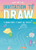 Invitation To Draw: 99 Drawing Prompts To Inspire Kids Creativity