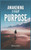 Awakening Your Purpose