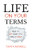 Life On Your Terms: How To Get What You Really Want - 9780228850700