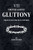 The War Againts GLUTTONY: The Battle For Self-Control