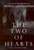 The Two Of Hearts: Part 7 Of The Red Dog Conspiracy - 9781944223427