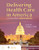 Delivering Health Care In America: A Systems Approach - 9781284224610