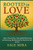 Rooted in Love: How to Grow a Deep, Unbreakable Relationship and Nurturing a Relationship That Stands the Test of Time