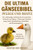 Die Ultima Geese Bibel Pflege Und Besitz: Der vollständige Leitfaden für die natürliche Aufzucht von Gänsen - Fütterung, Unterbringung, Zucht, Weideha