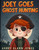 Joey Goes Ghost Hunting