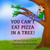 You Can't Eat Pizza In A Tree