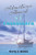 Adventures Aboard S/V Casablanca (Sailing Adventures With Rick & Jack)