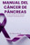 Manual del Cáncer de Páncreas: Una guía completa para los pacientes y cuidadores recién diagnosticados