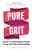 Pure Grit: Stories Of Remarkable People Living With Physical Disability
