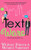 Text Wars: May The Text Be With You ... (An Accidentally In Love Story)