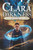Clara in the Darkness - The Balance of Light and Shadow: Volume 1 of the Clara in the Darkness Saga