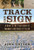 Track And Sign: A Guide To The Field Signs Of Mammals And Birds Of The Uk
