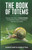 The Book of Totems: Discover the World of Totem Animals As Guardians, Healers, Protectors, Teachers and Guides