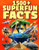 Super Fun Facts for Amazing Kids: 1500+ Fascinating and Interesting Facts Book for Smart & Curious Kids about Awesome Science, Animals, History, Space