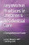 Key Worker Practices in Children's Residential Care: A Comprehensive Guide
