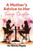A Mother's Advice to Her Teenage Daughter: Navigating the College Journey: A Mother's Timeless Advice for Her Daughter