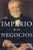 El Imperio de los Negocios