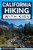 California Hiking With Kids: 50 Hiking Adventures For Families - 9781955149327
