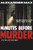 Minutes Before Murder: It's Too Late To Get Help