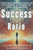 Success Ratio: The Mathematics of Success Hidden in the Universe