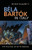 Bã©La Bartã³K In Italy: The Politics Of Myth-Making (Music In Society And Culture)