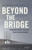 Beyond The Bridge: Contemporary Danish Television Drama (Popular Television Genres)