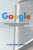 Google: The Story of Larry Page, Sergey Brin and the Birth of a Tech Gaint