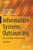 Information Systems Outsourcing: The Era Of Digital Transformation (Progress In Is)
