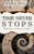 Time Never Stops: Musings of the Last Man