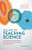 The Art Of Teaching Science: A Comprehensive Guide To The Teaching Of Secondary School Science
